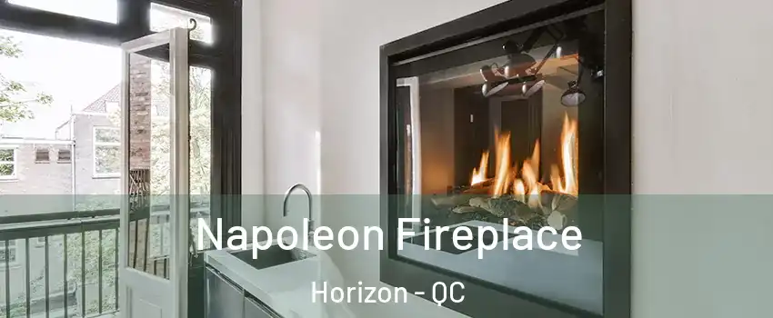  Napoleon Fireplace Horizon - QC