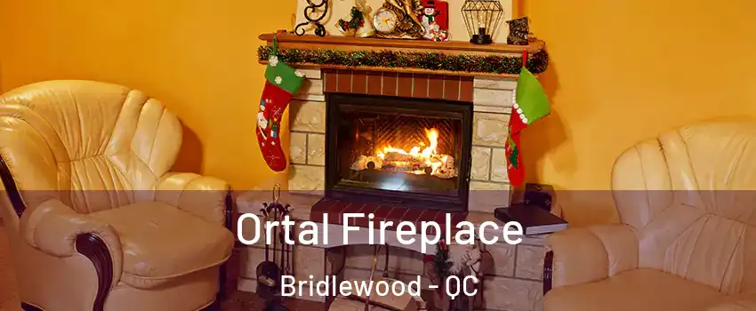 Ortal Fireplace Bridlewood - QC