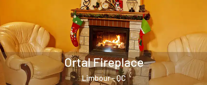 Ortal Fireplace Limbour - QC