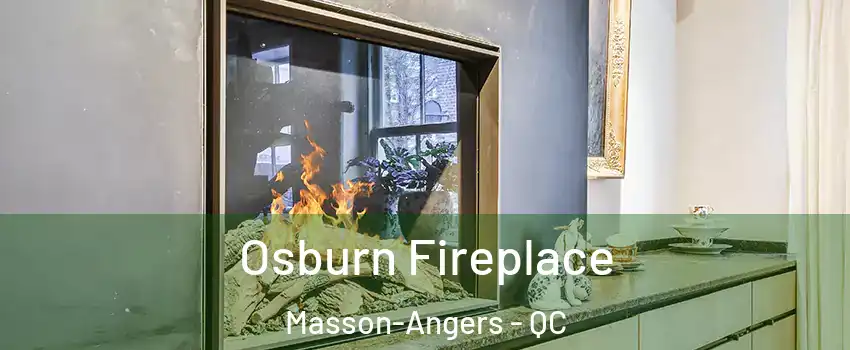  Osburn Fireplace Masson-Angers - QC