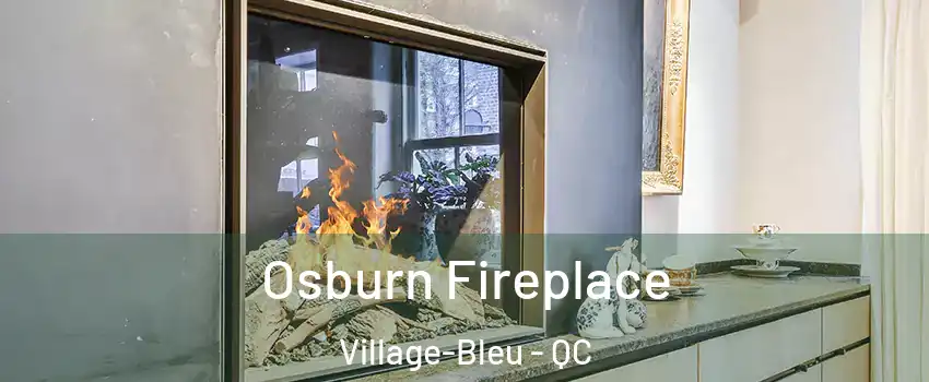  Osburn Fireplace Village-Bleu - QC