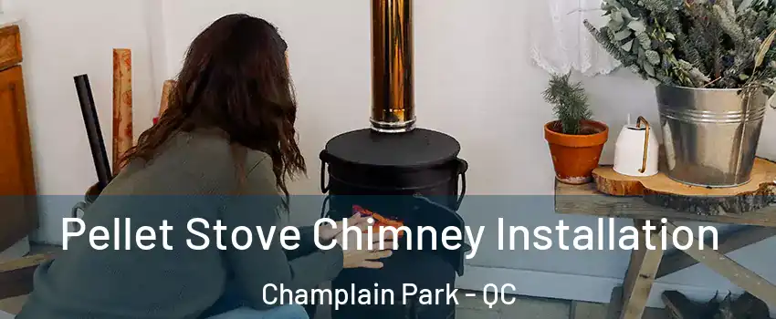  Pellet Stove Chimney Installation Champlain Park - QC