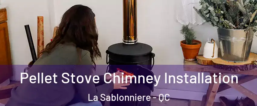  Pellet Stove Chimney Installation La Sablonniere - QC