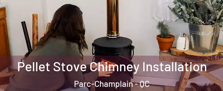  Pellet Stove Chimney Installation Parc-Champlain - QC
