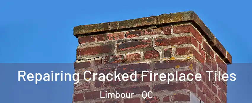  Repairing Cracked Fireplace Tiles Limbour - QC
