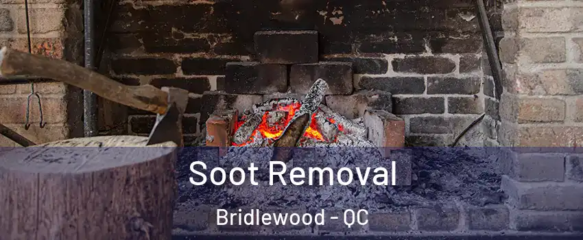  Soot Removal Bridlewood - QC