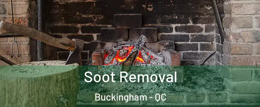 Soot Removal Buckingham - QC