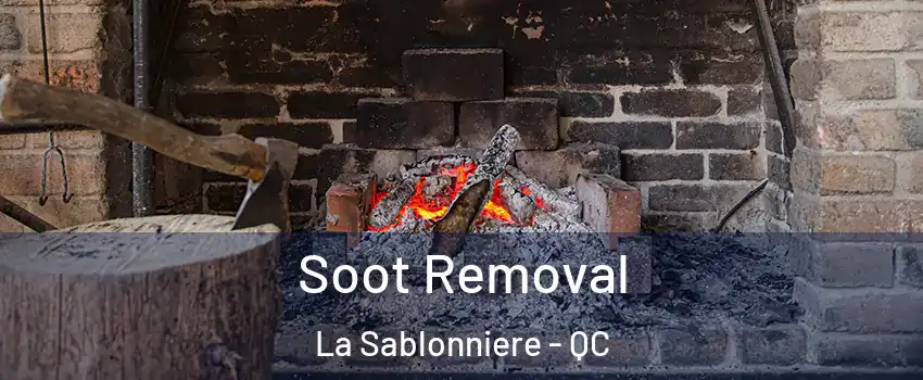  Soot Removal La Sablonniere - QC