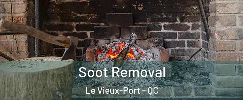  Soot Removal Le Vieux-Port - QC
