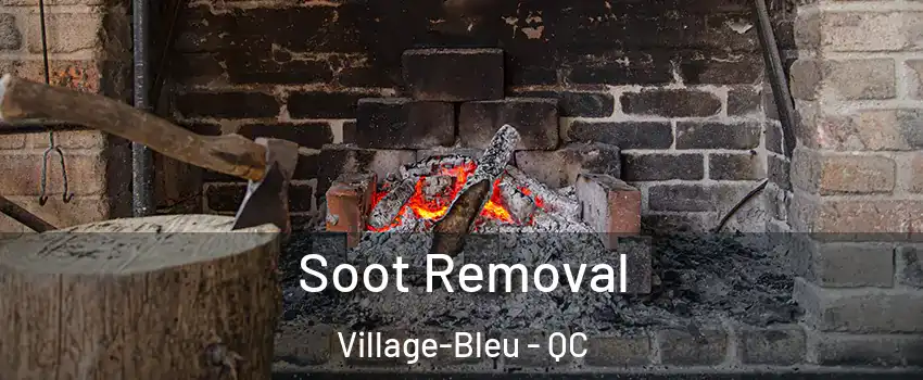  Soot Removal Village-Bleu - QC