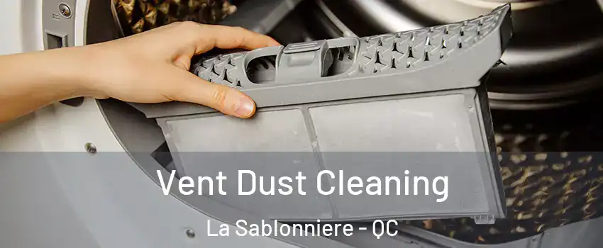  Vent Dust Cleaning La Sablonniere - QC