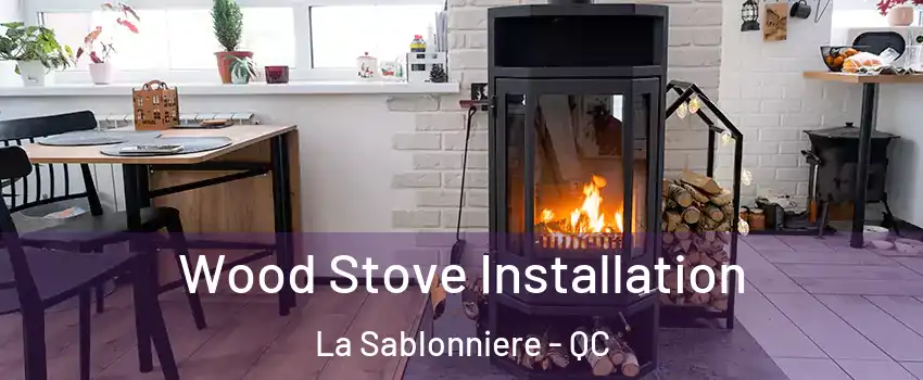  Wood Stove Installation La Sablonniere - QC